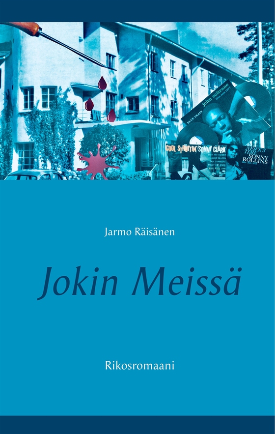 Jokin Meissä: Rikosromaani