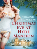 Christmas Eve at Hyde Mansion – Erotic Short Story