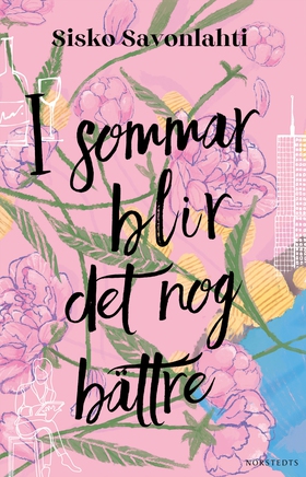 I sommar blir det nog bättre (e-bok) av Sisko S