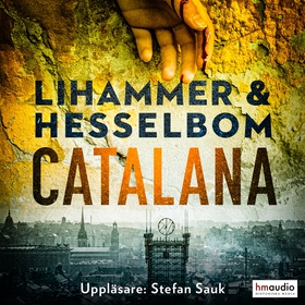 Catalana (ljudbok) av Anna Lihammer, Ted Hessel