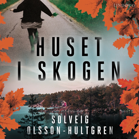 Huset i skogen (ljudbok) av Solveig Olsson Hultgren