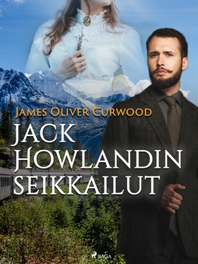 Jack Howlandin seikkailut (e-bok) av James Oliv