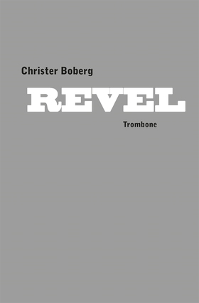 Revel (e-bok) av Christer Boberg