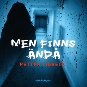 Men finns ändå (ljudbok) av Petter Lidbeck