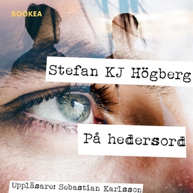 På hedersord (ljudbok) av Stefan KJ Högberg