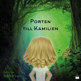 Porten till Kamilien (ljudbok) av Elisabeth Mog
