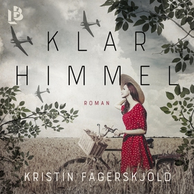 Klar himmel (ljudbok) av Kristin Fägerskjöld