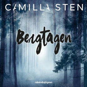 Bergtagen (ljudbok) av Camilla Sten