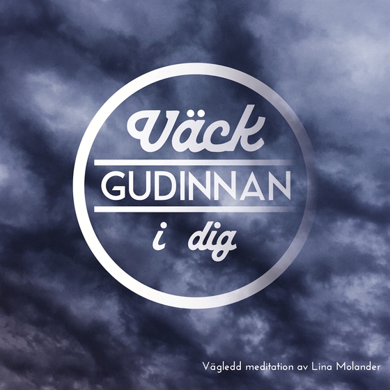 Väck gudinnan i dig