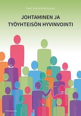 Johtaminen ja työyhteisön hyvinvointi (e-bok) a