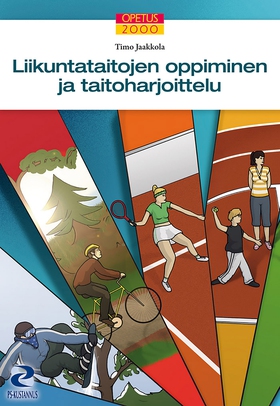 Liikuntataitojen oppiminen ja taitoharjoittelu 