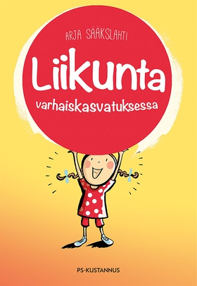 Liikunta varhaiskasvatuksessa (e-bok) av Arja S