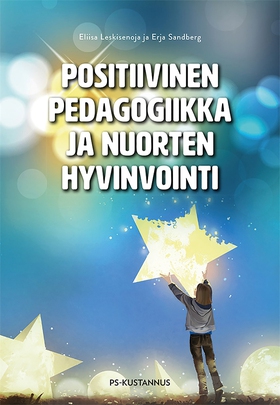 Positiivinen pedagogiikka ja nuorten hyvinvoint