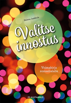 Valitse innostus (e-bok) av Helena Jaakkola