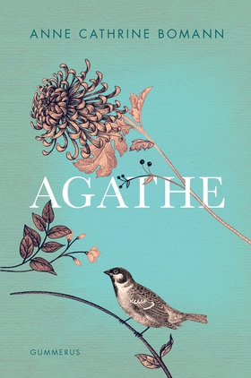 Agathe (e-bok) av Anne Cathrine Bomann