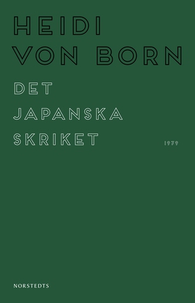 Det japanska skriket (e-bok) av Heidi von Born