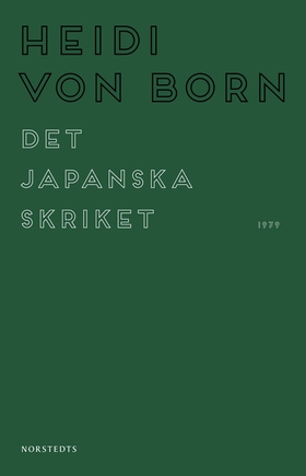 Det japanska skriket (e-bok) av Heidi von Born