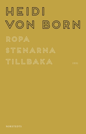 Ropa stenarna tillbaka (e-bok) av Heidi von Bor