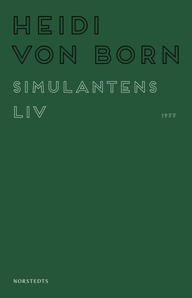 Simulantens liv (e-bok) av Heidi von Born