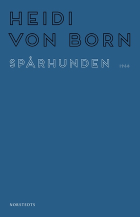 Spårhunden (e-bok) av Heidi von Born