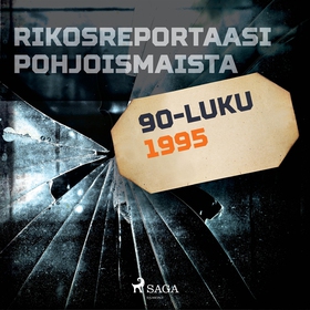 Rikosreportaasi Pohjoismaista 1995 (ljudbok) av