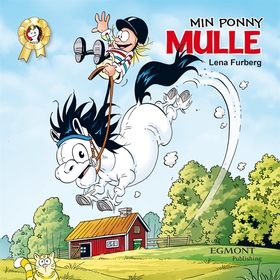 Min ponny Mulle (ljudbok) av Lena Furberg