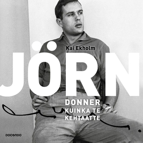 Jörn Donner, kuinka te kehtaatte (ljudbok) av K