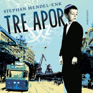 Tre apor (ljudbok) av Stephan Mendel-Enk
