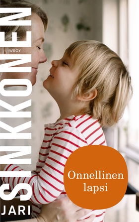 Onnellinen lapsi (e-bok) av Jari Sinkkonen