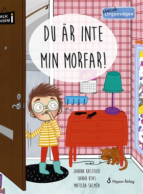 Livat på Lingonvägen: Du är inte min morfar! (l