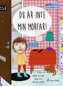 Livat på Lingonvägen: Du är inte min morfar!