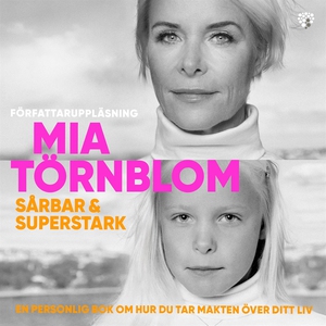 Sårbar och Superstark : En personlig bok om hur