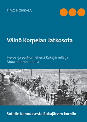 Väinö Korpelan Jatkosota: Hevos -ja partiomiehe