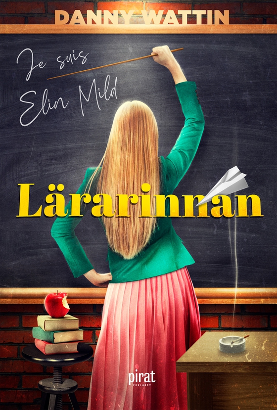 Lärarinnan : je suis Elin Mild