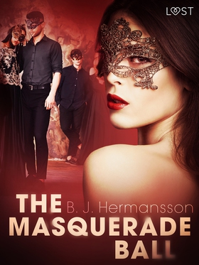 The Masquerade Ball - Erotic Short Story (e-bok