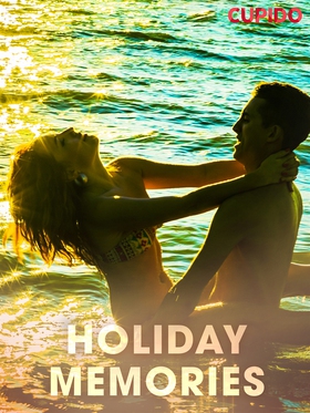 Holiday Memories (e-bok) av Cupido