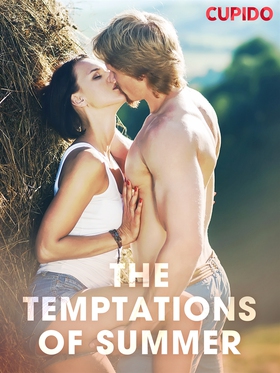 The Temptations of Summer (e-bok) av Cupido