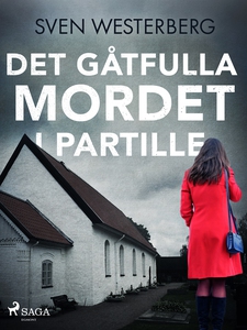 Det gåtfulla mordet i Partille (e-bok) av Sven