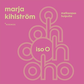 Iso O (ljudbok) av Marja Kihlström