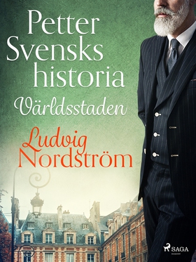 Petter Svensks historia: Världsstaden (e-bok) a