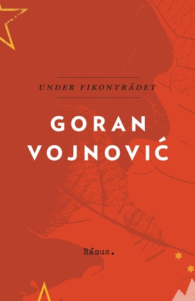 Under fikonträdet (e-bok) av Goran Vojnovic