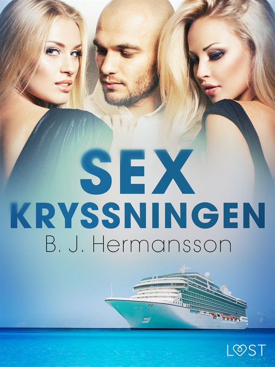 Sexkryssningen - erotisk novell (e-bok) av B. J. Hermansson