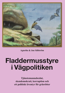 Fladdermusstyre i Vägpolitiken: Tjänstemannabes