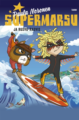 Supermarsu ja Rosvo-Rasvis (e-bok) av Paula Nor