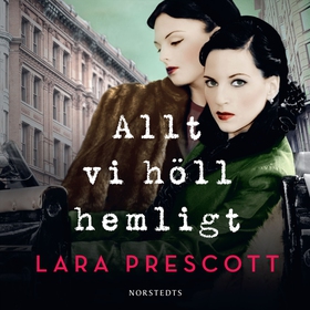 Allt vi höll hemligt (ljudbok) av Lara Prescott