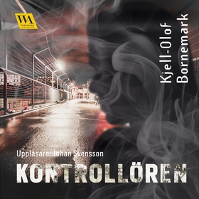 Kontrollören (ljudbok) av Kjell-Olof Bornemark
