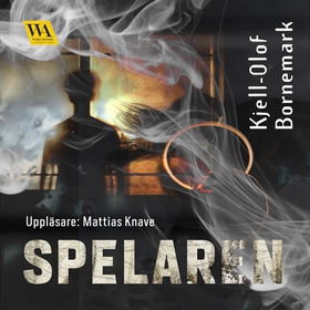 Spelaren (ljudbok) av Kjell-Olof Bornemark