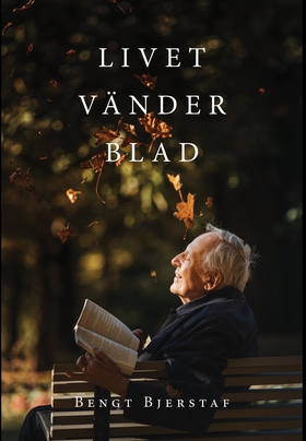 Livet vänder blad (e-bok) av Bengt Bjerstaf