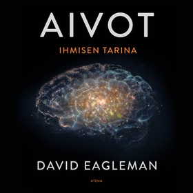 Aivot - Ihmisen tarina (ljudbok) av David Eagle