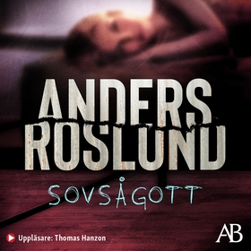 Sovsågott (ljudbok) av Anders Roslund